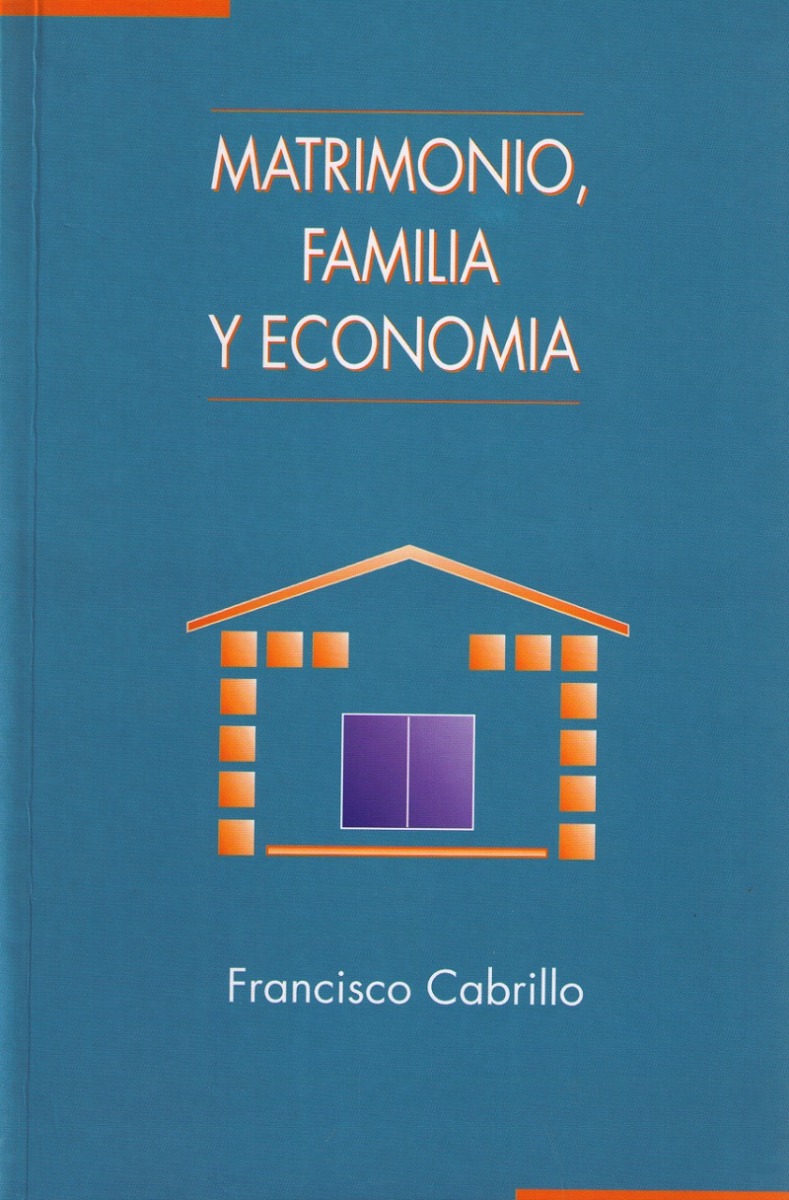 Matrimonio familia y economía / 9788488123138