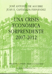 Crisis Económica Sorprendente 2007-2012, Una. -0