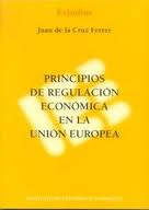 Principios de Regulación Económica en la Unión Europa. -0