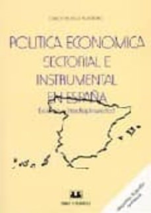 Política económica sectorial e instrumental en España -0