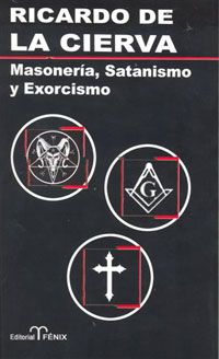 Masonería, Satanismo y Exorcismo -0