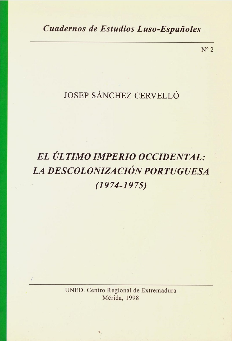 El último Imperio Occidental: la Descolonización Portuguesa 1974-1975-0