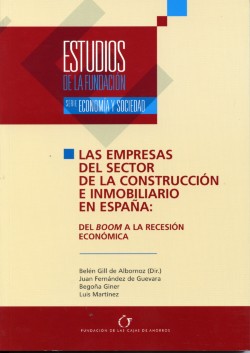 Estudios de la Fundación, Nº 48. Las Empresas del Sector de la Construcción e Inmobiliario en España: Del Boom a la Recesión Económica.-0