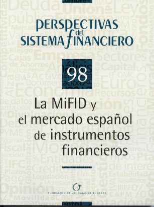 Perspectivas del Sistema Financiero, Nº 098 La MiFID y el Merdado Español de Instrumentos Financieros.-0
