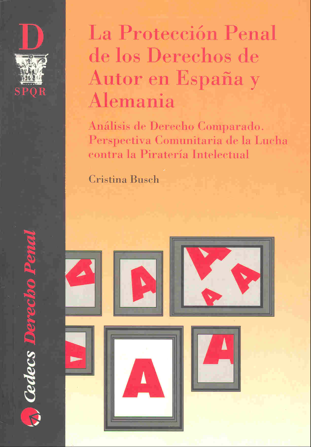 Protección Penal de los Derechos de Autor en España y Alemania-0