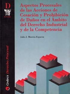Aspectos Procesales de las Acciones de Cesación y Prohibición de Daños en el Ambito del Derecho Industrial-0