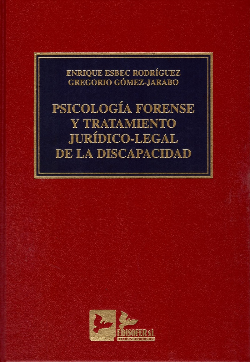 Psicología Forense y Tratamiento Jurídico-Legal de la Discapacidad. -0