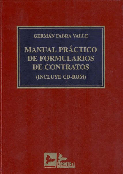 Manual Práctico de Formularios de Contratos (Incluye CD-Rom)-0