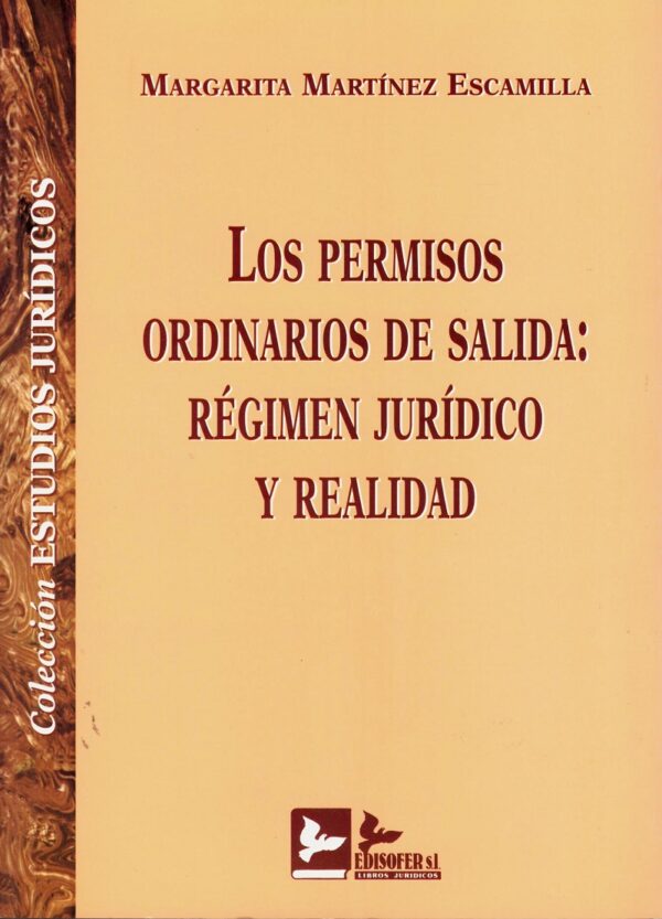 Permisos Ordinarios de Salida: Régimen Jurídico y Realidad -0