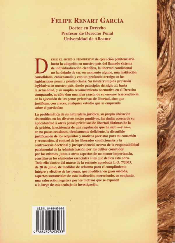 La libertad condicional: Nuevo régimen jurídico. Adaptada a la L.O. 7/2003 , 30 de Junio de medidas de reforma para el cumplimiento íntegro y efectivo de las penas-33402