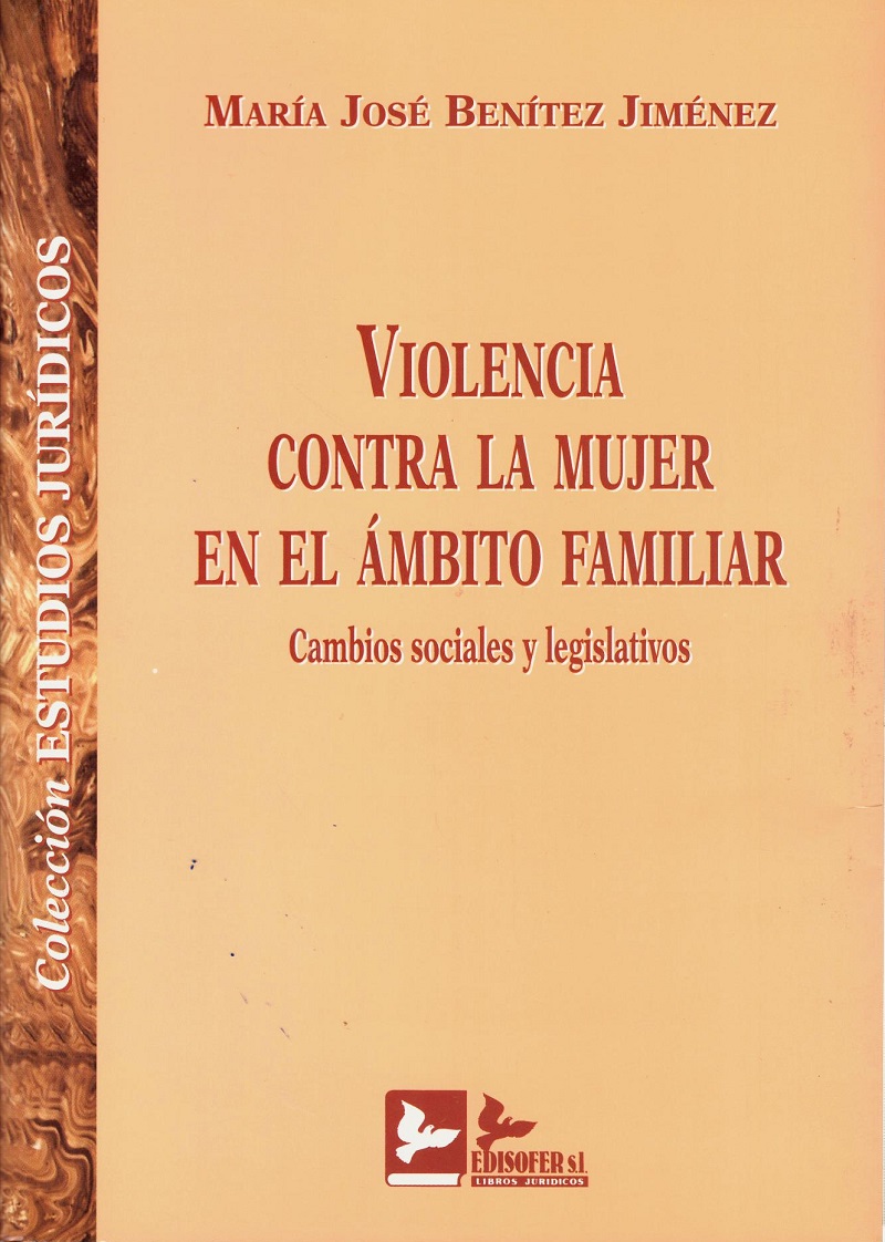 Violencia Contra la Mujer en el Ambito Familiar. Cambios Sociales y Legislativos -0
