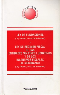 Ley de Fundaciones y Ley de Régimen Fiscal de las Entidades sin Fines Lucrativos y de los Incentivos Fiscales al Mecenazgo-0