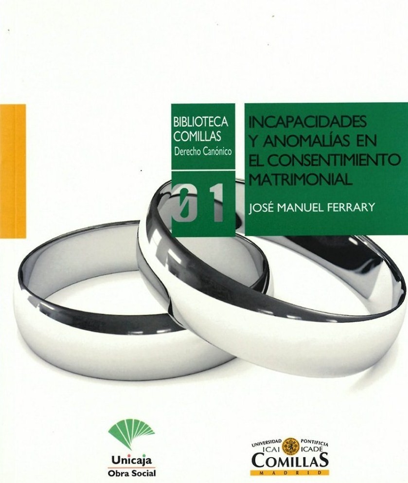 Incapacidades y anomalías en el consentimiento matrimonial. Aportación de la canonística española, (1917-1983) -0