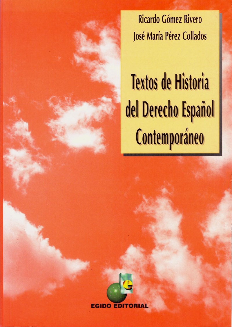 Textos de Historia del Derecho Español Contemporáneo. -0