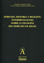 Derecho, Historia y Religión. Interpretaciones Sobre la Filosofía del Derecho de Hegel-0