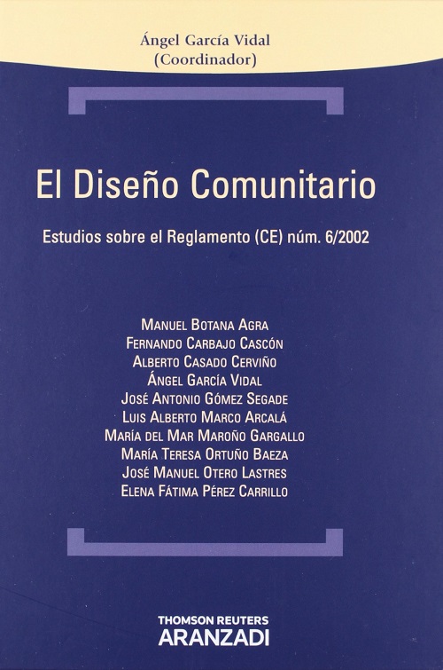 El diseño comunitario. Estudios sobre el reglamento (CE) núm. 6/2002 -0
