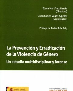 Prevención y Erradicación de la Violencia de Género Un Estudio Multidisciplinar y Forense-0