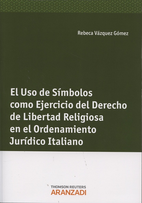 Uso de Símbolos como Ejercicio del Derecho de Libertad Religiosa en el Ordenamiento Jurídico Intaliano.-0