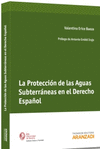 Protección de las Aguas Subterráneas en el Derecho Español, La.-0