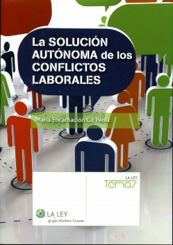 Solución Autónoma de los Conflictos Laborales, La. -0