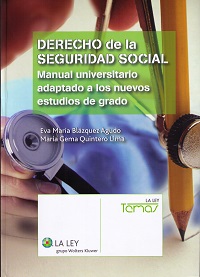 Derecho de la Seguridad Social. Manual Universitario Adaptado a Nuevos Estudios de Grado.-0
