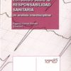 Estudios sobre la Responsabilidad Sanitaria Un Análisis Interdisciplinar-0