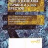 Gestión de la Crisis Bancaria Española y sus Efectos -0