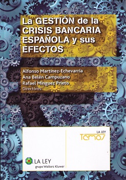 Gestión de la Crisis Bancaria Española y sus Efectos -0