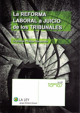Reforma Laboral a Juicio de los Tribunales -0