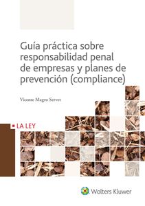 Guía Práctica sobre Responsabilidad Penal de Empresas y Planes de Prevención (Compliance)-0