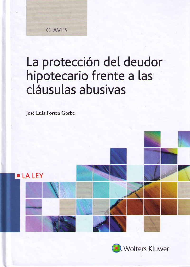 Protección del Deudor Hipotecario Frente a las Cláusulas Abusivas-0