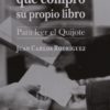 El escritor que compró su propio libro. Para leer el Quijote-0