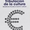 Tributación de la Cultura. Beneficios Fiscales al Sector Cultural-0