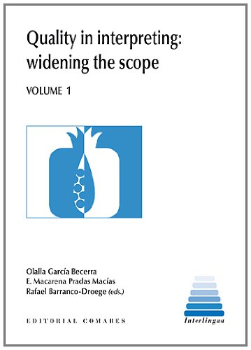 Quality in Interpreting: Widening the Scope. Vol. I -0