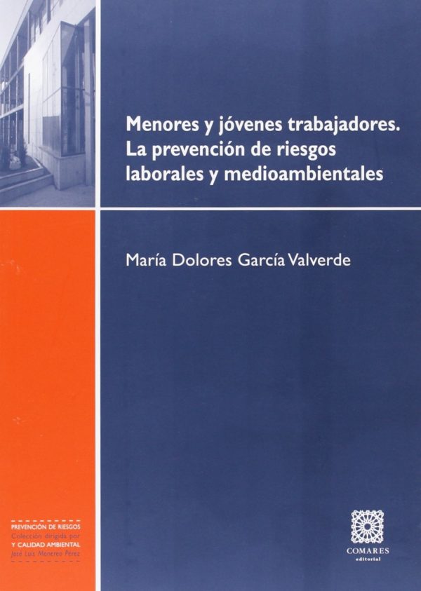 Menores y jóvenes trabajadores. La prevención de riesgos laborales y medioambientales-0