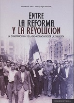 Entre la Reforma y la Revolución La Construcción de la Democracia desde la Izquierda-0