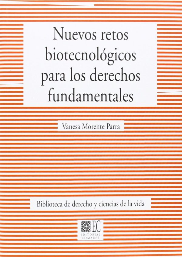 Nuevos retos biotecnológicos para los Derechos Fundamentales -0