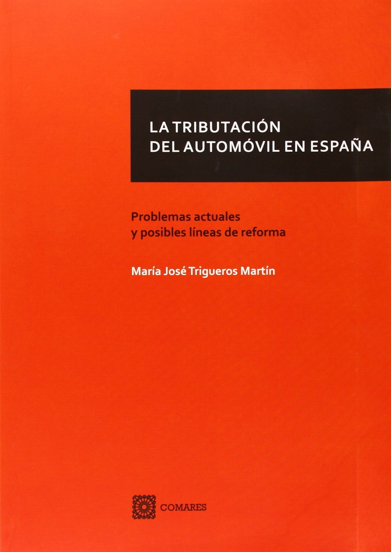 La tributación del automóvil en España. Problemas actuales y posibles líneas de reforma-0