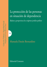 Protección de las Personas en Situación de Dependencia Balance y Perspectivas de su Régimen Jurídico-Político-0