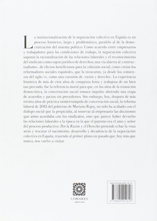 Por la Razón y el Derecho Historia de la Negociación Colectiva en España (1850-2012)-45466