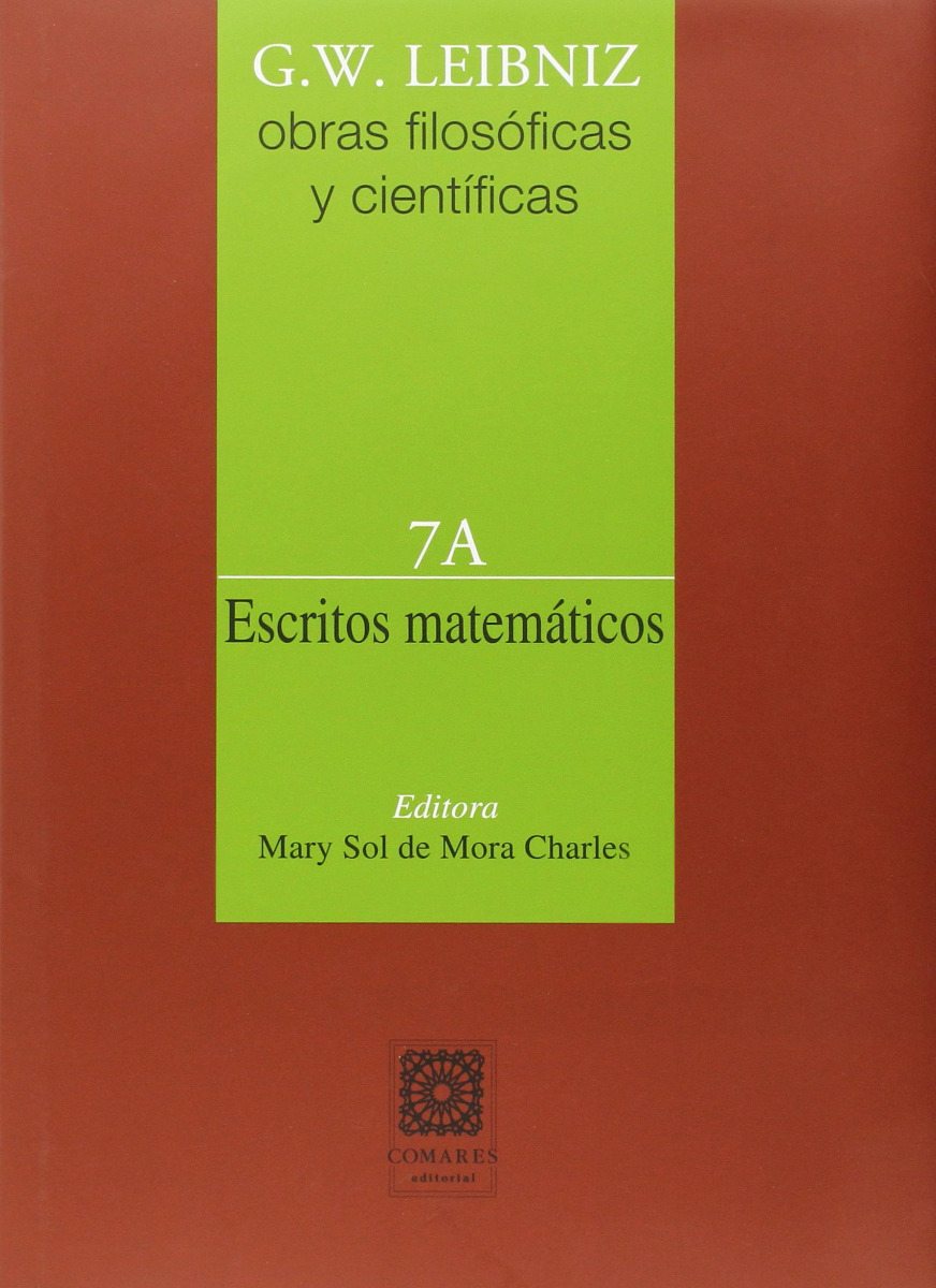 Escritos matemáticos. 7A G.W.Leibniz Obras filosóficas y científicas-0