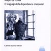 Mujeres Rotas El Lenguaje de la Dependencia Emocional-0