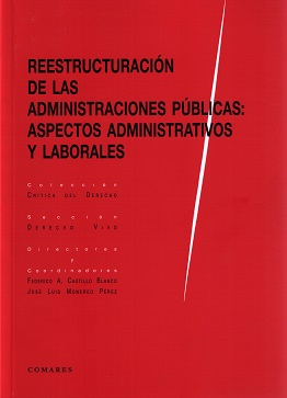 Reestructuración de las Administraciones Públicas: Aspectos Administrativos y Laborales-0