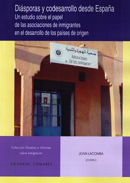 Diásporas y Codesarrollo desde España Un Estudio sobre el Papel de las Asociaciones de Inmigrantes en el Desarrollo de los Paíse-0
