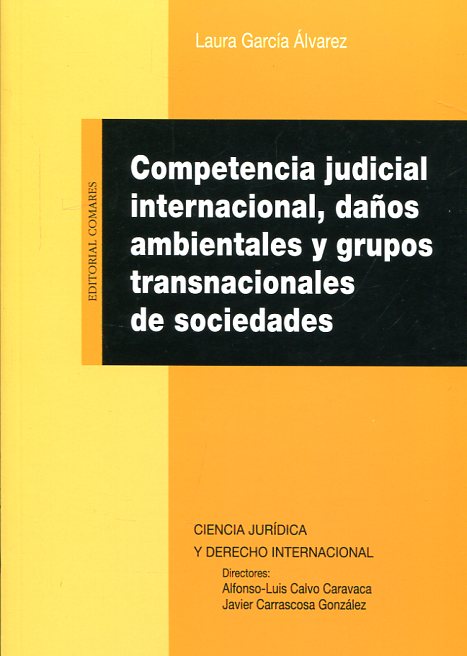 Competencia Judicial Internacional, Daños Ambientales y Grupos Transnacionales de Sociedades-0