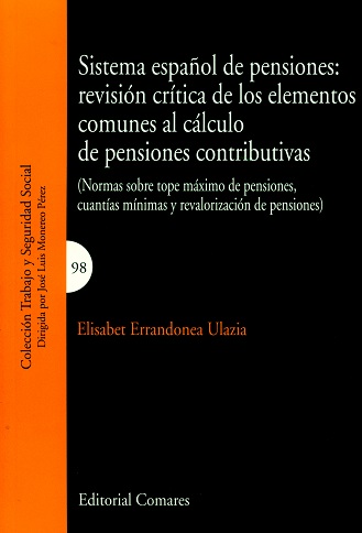 Sistema Español de Pensiones: Revisión Crítica de los Elementos Comunes al Cálculo de Pensiones Contributivas-0