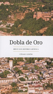 Dobla de Oro Breve Guía Historia Histórica-Artística-0