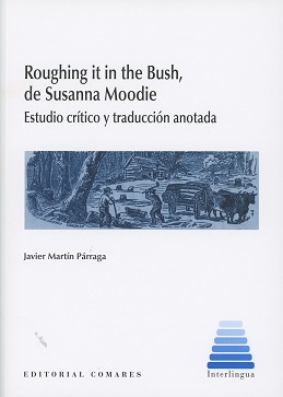 Roughing it in the Busch, Susanna Modie Estudio Crítico y Traducción Anotada-0