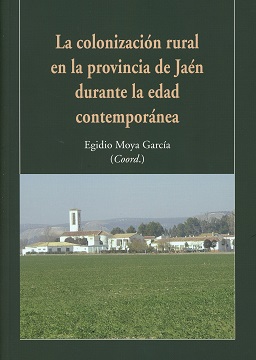 Colonización Rural en la Provincia de Jaén Durante la Edad Contemporánea-0