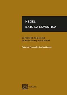 Hegel bajo la esvástica La Filosofía del Derecho de Karl Larenz y Julius Binder-0